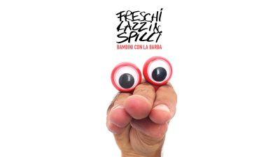 Bambini con la barba, il nuovo album di Freschi Lazzi & Spilli