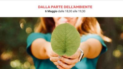Dalla parte dell’ambiente, senza dimenticare...